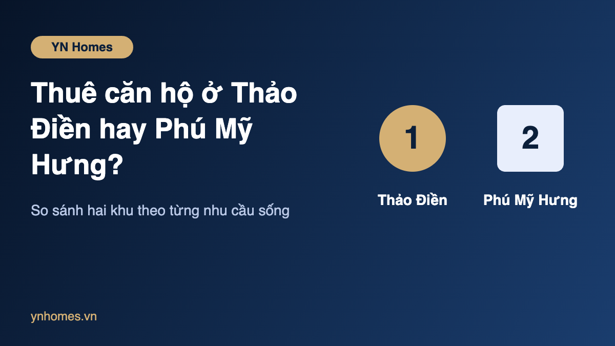 Renting an Apartment in Thao Dien or Phu My Hung: Comparing the Two Areas by Need